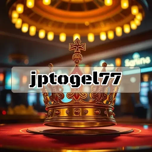jptogel77: Panduan Lengkap Menuju Kemenangan Dalam Game Online